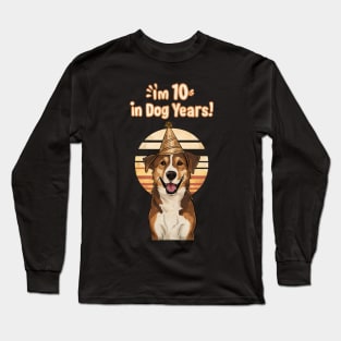 I'm 10 in Dog Years Long Sleeve T-Shirt